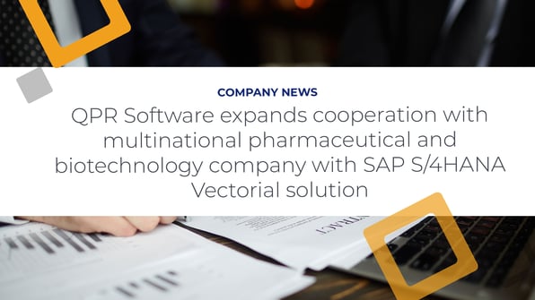 QPR Software expands cooperation with multinational pharmaceutical and biotechnology company with SAP S/4HANA Vectorial solution