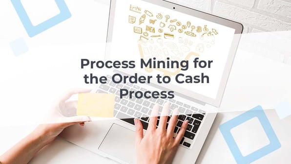 process mining order to cash