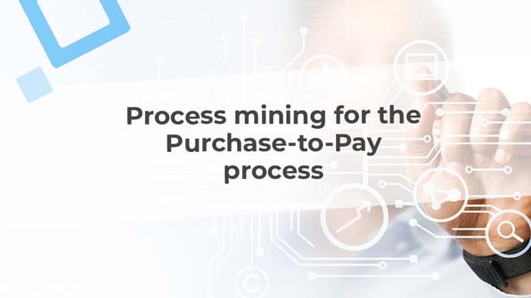 process mining for purchase to pay